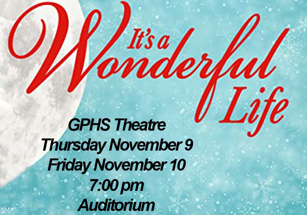  2023 GPHS Theatre "It's A Wonderful Life"